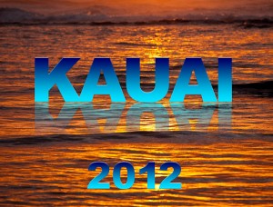 2012 Kauai Hawaii Calendar now on sale